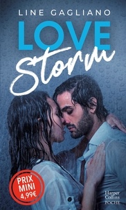Line Gagliano - Love Storm - Une passion violente et dévastatrice.