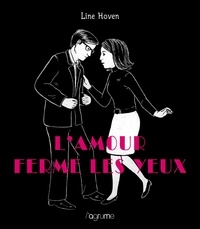 Téléchargez des livres gratuitement en pdf L'amour ferme les yeux MOBI (French Edition) par Line Hoven