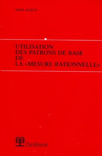 Line Jaque - Utilisation Des Patrons De Base De La "Mesure Rationnelle". 5eme Edition.