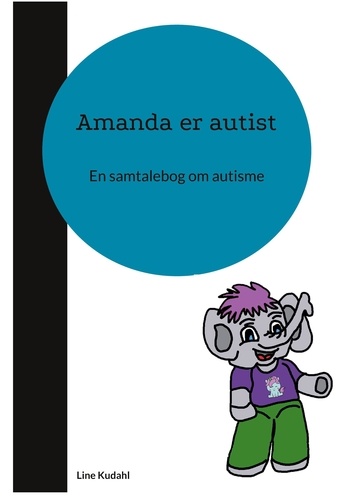 Amanda er autist. En samtalebog om autisme