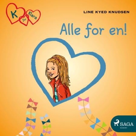 Line Kyed Knudsen et Helga Falkum Enerhaug - K for Klara 5 - Alle for en!.