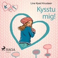 Line Kyed Knudsen et Hilda Gerd Birgisdóttir - K fyrir Klara 3 – Kysstu mig!.