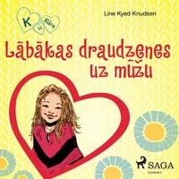 K, kā Klāra 1 — Labākās draudzenes uz mūžu
