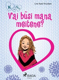K, kā Klāra 2 — Vai būsi mana meitene?