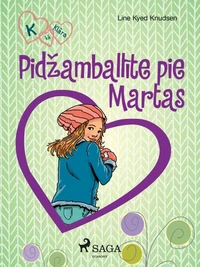 K, kā Klāra 4 — Pidžamballīte pie Martas