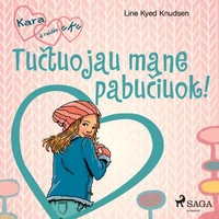 Kara iš raidės „K“ 3 – Tučtuojau mane pabučiuok!