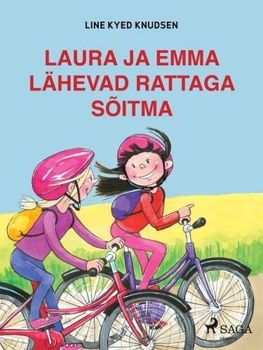 Line Kyed Knudsen - Laura ja Emma lähevad rattaga sõitma.