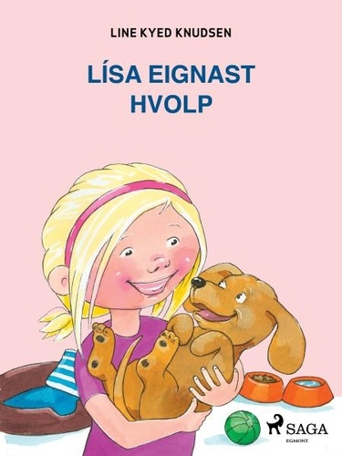 Line Kyed Knudsen et Hilda Gerd Birgisdóttir - Lísa eignast hvolp.