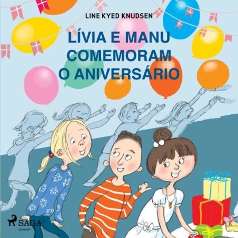 Line Kyed Knudsen et Marcella Moreira De Souza - Lívia e Manu comemoram o aniversário.