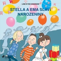 Line Kyed Knudsen et Klára Sochorová - Stella a Ema slaví narozeniny.