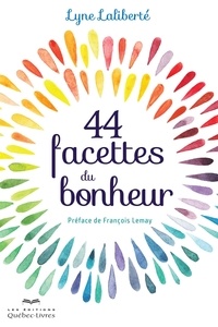 Line Laliberte - 44 facettes du bonheur.
