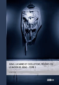 Judas, lucarnes et oeilletons, Mégères ou  Le baiser de Judas - Tome 2