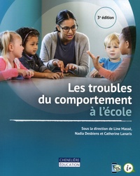 Line Massé et Nadia Desbiens - Les troubles de comportement à l'école.