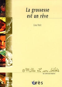 Line Petit - La grossesse est un rêve.
