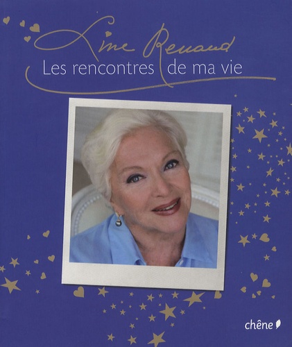 Line Renaud - Les rencontres de ma vie.