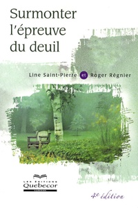 Line Saint-Pierre et Roger Régnier - Surmonter l'épreuve du deuil.
