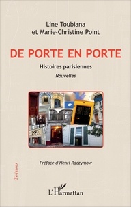 Line Toubiana et Marie-Christine Point - De porte en porte - Histoires parisiennes.