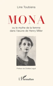 Mona ou le mythe de la femme dans l'oeuvre d'Henry Miller