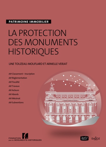 Line Touzeau-Mouflard et Armelle Verjat - La protection des monuments historiques - Patrimoine immobilier.
