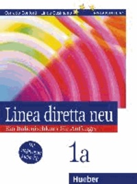 Linea diretta neu 1 A. Lehr- und Arbeitsbuch. Mit CD - Ein Italienischkurs für Anfänger.