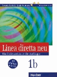 Linea diretta neu 1 B. Lehr- und Arbeitsbuch. Mit CD - Ein Italienischkurs für Anfänger.