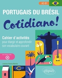 Téléchargez des ebooks au Royaume-Uni Portugais du Brésil. Cotidiano !  - Cahier d'activités pour élargir et approfondir son vocabulaire courant  A2-B1 (avec fichiers audio)