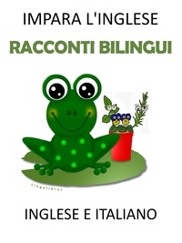  LingoLibros - Impara l'inglese: Racconti Bilingui in Inglese e Italiano.