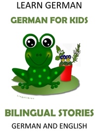  LingoLibros - Learn German: German for Kids - Bilingual Stories in English and German.