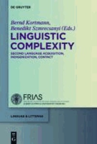 Linguistic Complexity - Second Language Acquisition, Indigenization, Contact.
