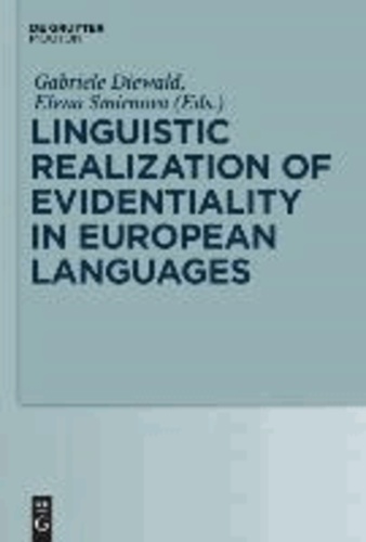 Linguistic Realization of Evidentiality in European Languages.