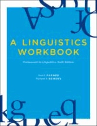 Linguistics Workbook - Companion to Linguistics, Sixth Edition.