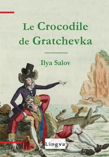 Ilya Salov - Le Crocodile de Gratchevka.