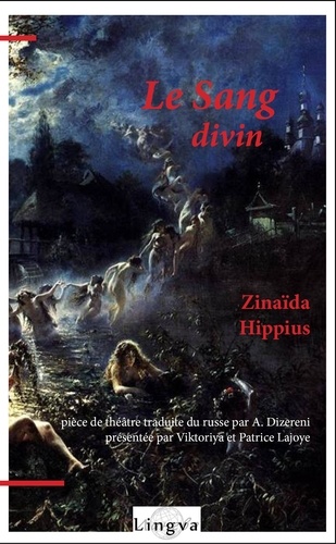 Zinaïda Hippius - Le Sang divin.