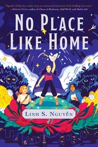 Linh S. Nguyen - No Place Like Home.
