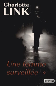 Une femme surveillée
