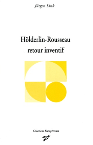  Link - Hölderlin et Rousseau - Retour inventif.