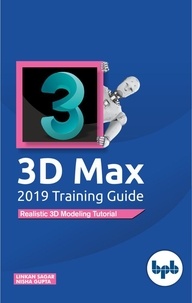  Linkan Sagar - 3D Max 2019 Training Guide.