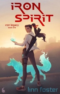 Téléchargeur de livres Scribd Iron Spirit - Iron Legacy (French Edition) par