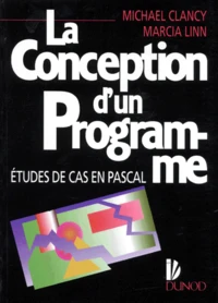La Conception D'Un Programme. Etudes De Cas En Pascal