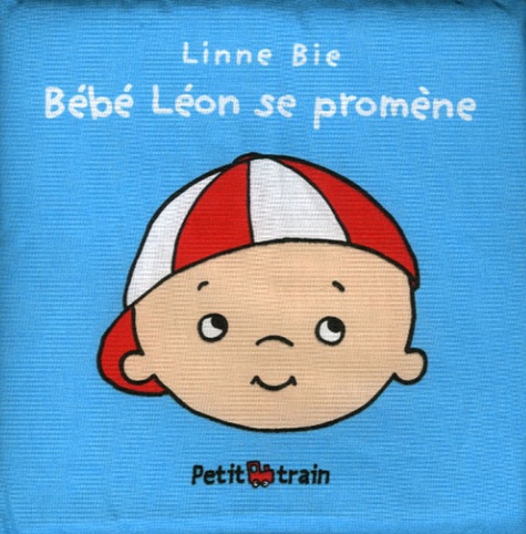 Linne Bie - Bébé Léon se promène.