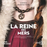 Linnea Hartsuyker et Marion Roman - La Reine des mers - La saga des Vikings, Livre 2.