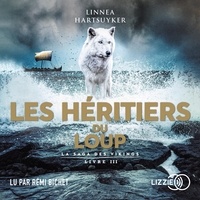 Linnea Hartsuyker et Marion Roman - Les Héritiers du loup - La saga des Vikings, Livre 3.