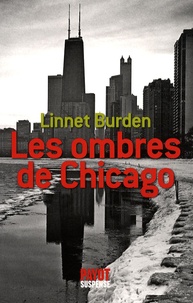 Linnet Burden - Les ombres de Chicago.