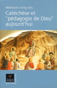 Catéchèse et "pédagogie de Dieu" aujourd'hui