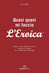 Quasi quasi mi faccio l'Eroica