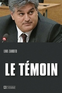 Lino Zambito - Le temoin.