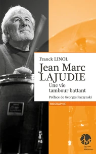 Jean-marc lajudie, une vie tambour battant