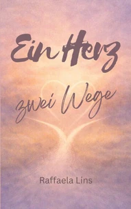 Ein Herz - zwei Wege