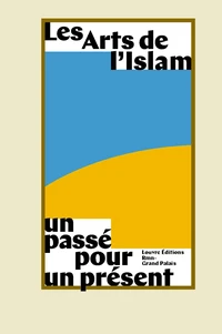 Les Arts de l'Islam