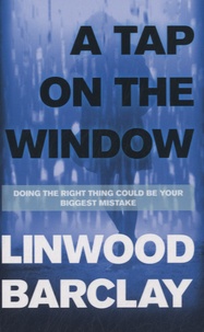 Linwood Barclay - A Tap on the Window.